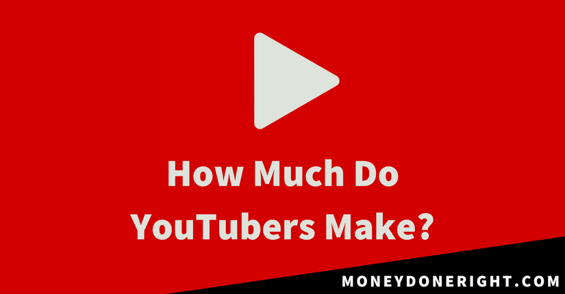 How Much Do YouTubers Make?