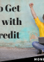 How to Get a Loan with Bad Credit