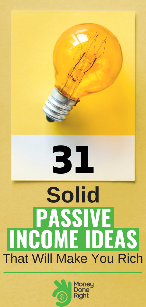 31 Best Passive Income Ideas For 2019 - we all want to make money without work but are there actually any good passive income ideas that we can implement in