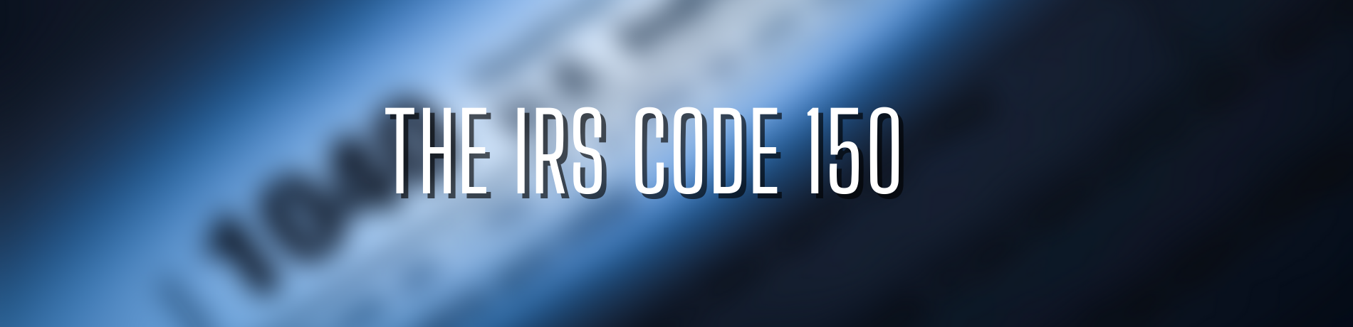 the-irs-code-150-what-does-it-mean-on-an-irs-transcript